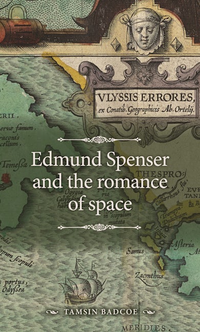 Book cover image for Edmund Spenser and the romance of space ISBN: 9781526164001